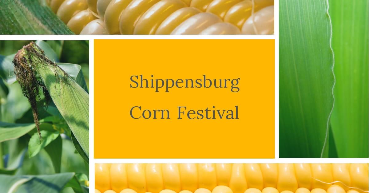Shippensburg Corn Festival August 28 SHIP SAVES